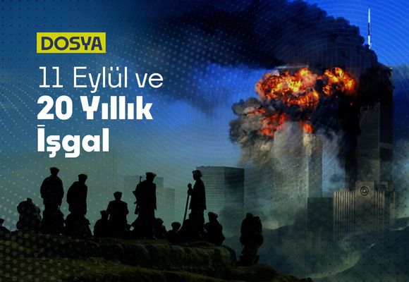 11 Eylül ve 20 Yıllık İşgal