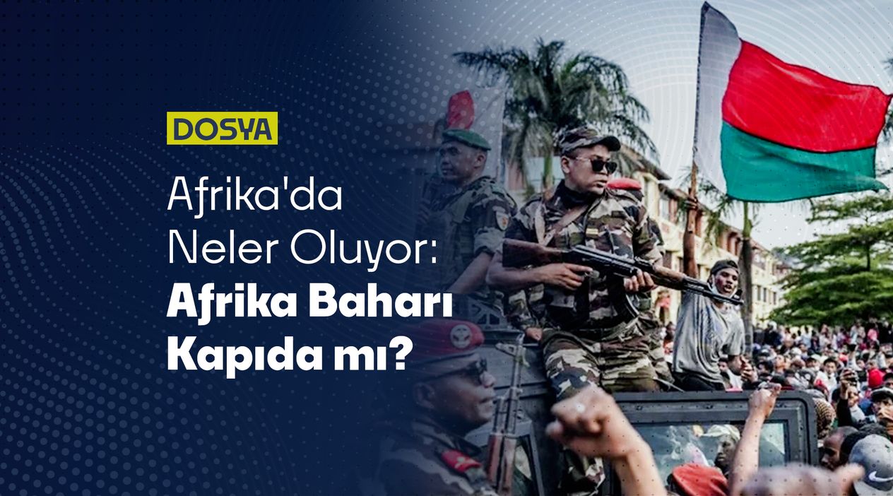 Afrika'da Neler Oluyor: Afrika Baharı Kapıda mı?