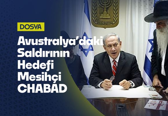 Avustralya’daki Saldırının Hedefi CHABAD: Mesihçi Örgüt Yeniden Gündemde