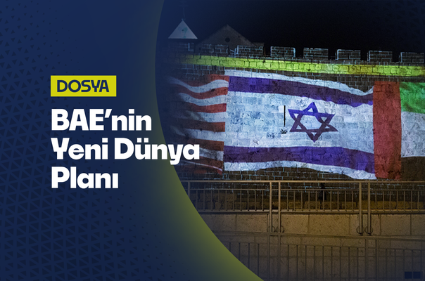 Yüz Binlerce İnsan Niye Öldü? BAE'nin Yeni Dünya Planı