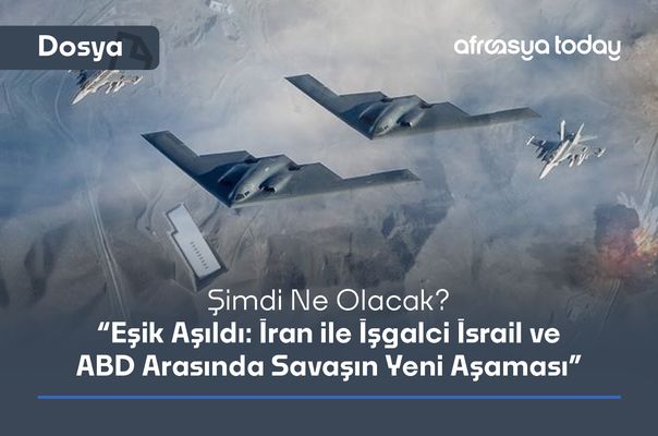 Şimdi Ne Olacak ?  “Eşik Aşıldı: İran ile İşgalci İsrail ve ABD Arasında Savaşın Yeni Aşaması”