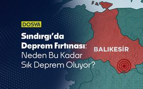 Sındırgı’da Deprem Fırtınası: Neden Bu Kadar Sık Deprem Oluyor?