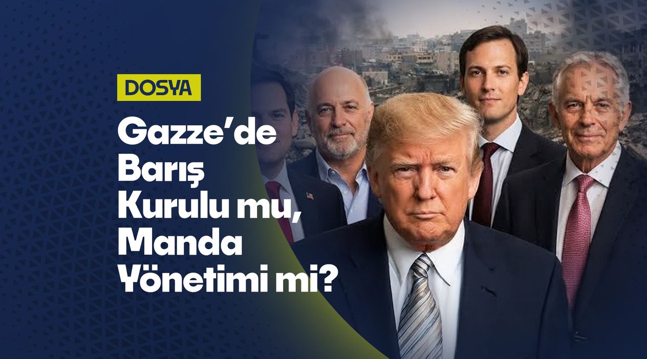 Gazze’de Barış Kurulu mu, Manda Yönetimi mi: İşgalci Blair, Damat Kushner ve Özel Şirket CEO’su