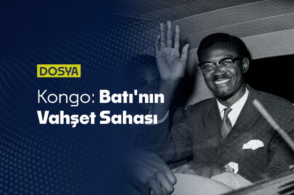 Kongo: Batı'nın Vahşet Sahası