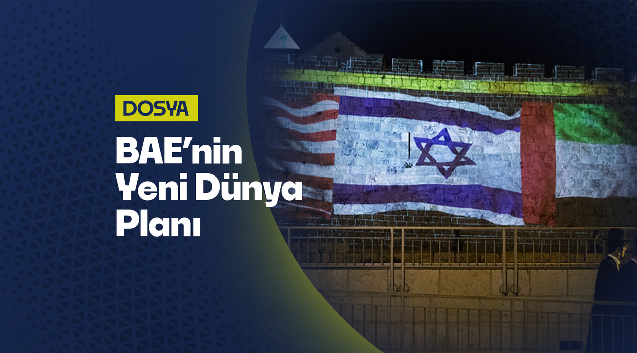 Yüz Binlerce İnsan Niye Öldü? BAE'nin Yeni Dünya Planı