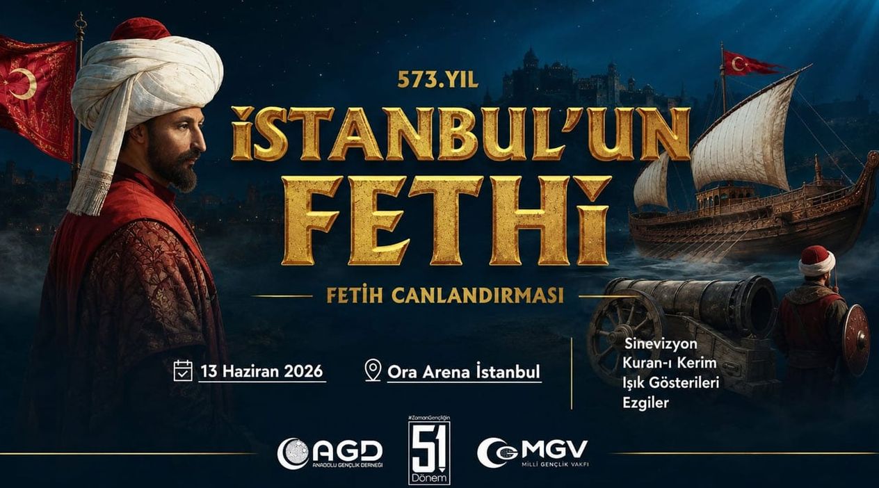 AGD-MGV, İstanbul’un Fethi’nin 573. Yılını Büyük Bir Programla Anacak