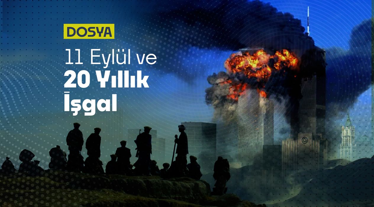 11 Eylül ve 20 Yıllık İşgal