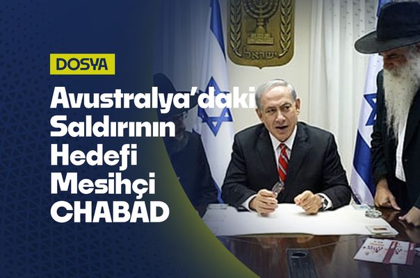 Avustralya’daki Saldırının Hedefi CHABAD: Mesihçi Örgüt Yeniden Gündemde
