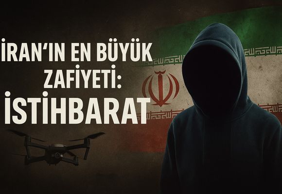 İran’ın En Büyük Zafiyeti: İstihbarat